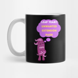 Unwanted extension pack- The leap year. Mug